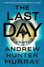 The Last Day by Andrew Hunter Murray The Last Day by Andrew Hunter Murray