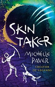 Skin Taker by Michelle Paver Skin Taker by Michelle Paver