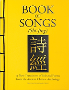 The World’s Oldest Books - Book of Songs (Shi-Jing) by Anonymous & translated by James Trapp