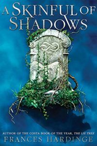 The Best Teen Fantasy Books Set in Britain - A Skinful of Shadows by Frances Hardinge