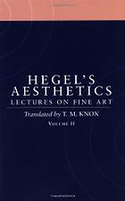 The Best Hegel Books - Aesthetics: Lectures on Fine Art Vol. II by G. W. F. Hegel & transl. Tom Knox