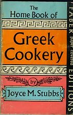 The best books on Greek Cooking - The Home Book of Greek Cookery by Joyce M Stubbs