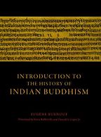 The best books on Buddhism - Introduction to the History of Indian Buddhism by Eugène Burnouf The best books on Buddhism - Introduction to the History of Indian Buddhism by Eugène Burnouf