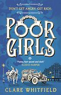 The Best Adventure Novels: The 2026 Wilbur Smith Prize - Poor Girls by Clare Whitfield