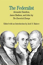 The Federalist by Jack Rakove The Federalist by Jack Rakove