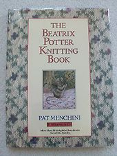 The best books on Knitting - The Beatrix Potter Knitting Book by Pat Menchini The best books on Knitting - The Beatrix Potter Knitting Book by Pat Menchini