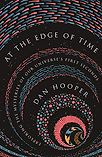 At The Edge of Time by Dan Hooper