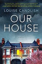 The Best Psychological Thrillers - Our House by Louise Candlish The Best Psychological Thrillers - Our House by Louise Candlish