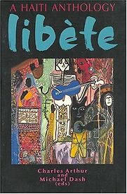 Libète by Charles Arthur and Michael Dash