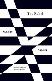 The Best Books by Albert Camus - The Rebel by Albert Camus