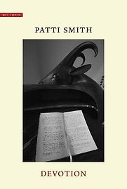 Devotion (Why I Write) by Patti Smith