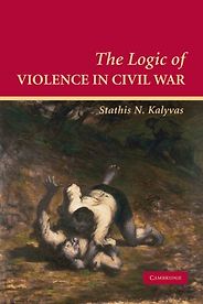 Andrew Exum recommends the best books for Understanding the War in Afghanistan - The Logic of Violence in Civil War by Stathis N Kalyvas Andrew Exum recommends the best books for Understanding the War in Afghanistan - The Logic of Violence in Civil War by Stathis N Kalyvas