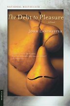 The Debt to Pleasure by John Lanchester The Debt to Pleasure by John Lanchester