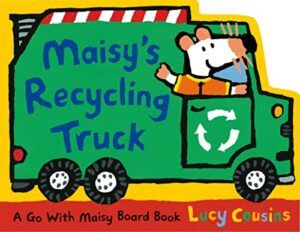 Maisy's Recycling Truck by Lucy Cousins