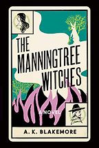 The Best Novels of 2021 - The Manningtree Witches by A. K. Blakemore The Best Novels of 2021 - The Manningtree Witches by A. K. Blakemore