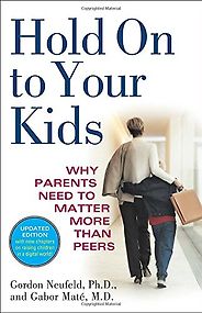 Genevieve Von Lob on Mindful Parenting - Hold on to Your Kids by Gordon Neufeld