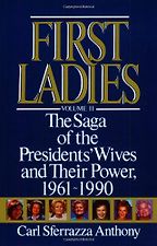 First Ladies Volume II by Carl Sferrazza Anthony First Ladies Volume II by Carl Sferrazza Anthony
