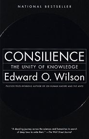 The best books on Neuroscience - Consilience by Edward O. Wilson The best books on Neuroscience - Consilience by Edward O. Wilson