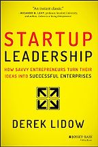 The best books on Running a Business - Startup Leadership: How Savvy Entrepreneurs Turn Their Ideas Into Successful Enterprises by Derek Lidow The best books on Running a Business - Startup Leadership: How Savvy Entrepreneurs Turn Their Ideas Into Successful Enterprises by Derek Lidow