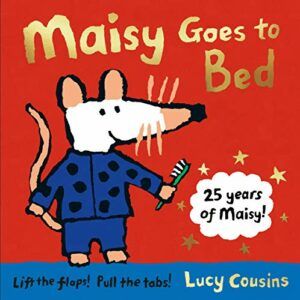 Maisy Goes to Bed by Lucy Cousins