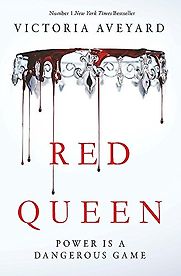 Red Queen by Victoria Aveyard Red Queen by Victoria Aveyard