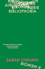 Pulitzer Prize-Winning Autobiographies and Memoirs - Bibliophobia: A Memoir by Sarah Chihaya Pulitzer Prize-Winning Autobiographies and Memoirs - Bibliophobia: A Memoir by Sarah Chihaya