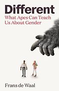 The Best Popular Science Books of 2022: The Royal Society Book Prize - Different: What Apes Can Teach Us About Gender by Frans de Waal