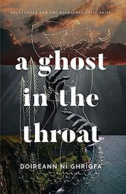 The Best Memoirs: The 2022 NBCC Autobiography Shortlist - A Ghost in the Throat by Doireann Ní Ghríofa The Best Memoirs: The 2022 NBCC Autobiography Shortlist - A Ghost in the Throat by Doireann Ní Ghríofa