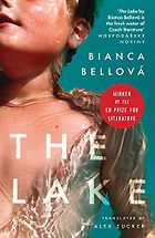 The Best Central and East European Novels - The Lake by Bianca Bellová and Alex Zucker (translator)