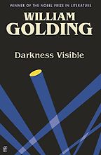 The Best William Golding Books - Darkness Visible by William Golding, with a foreword by Nicola Barker The Best William Golding Books - Darkness Visible by William Golding, with a foreword by Nicola Barker