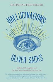 Hallucinations by Oliver Sacks Hallucinations by Oliver Sacks