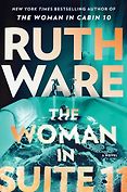 The Best New Mystery Books of 2025 - The Woman in Suite 11: A Novel by Ruth Ware The Best New Mystery Books of 2025 - The Woman in Suite 11: A Novel by Ruth Ware
