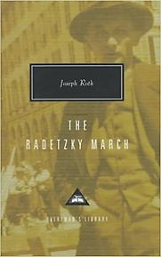 The Radetzky March by Joseph Roth The Radetzky March by Joseph Roth