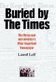 Buried by the Times by Laurel Leff Buried by the Times by Laurel Leff