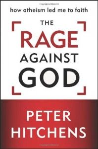 The Best Anti-Communist Thrillers - The Rage Against God by Peter Hitchens