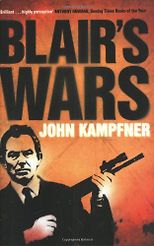 The best books on Freedom - Blair's Wars by John Kampfner