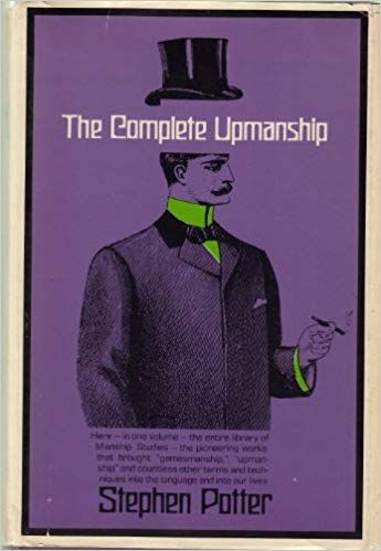 The Complete Upmanship by Stephen Potter