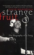 The best books on Protest Songs - Strange Fruit by David Margolick