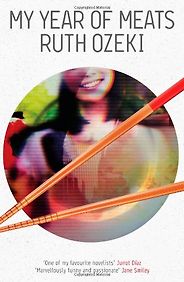 The best books on Eating Meat - My Year of Meats by Ruth Ozeki The best books on Eating Meat - My Year of Meats by Ruth Ozeki