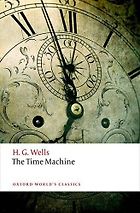 Science Fiction Classics - The Time Machine by H G Wells