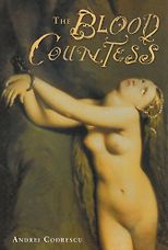 The best books on Fantastical Tales - Blood Countess by Andrei Codrescu
