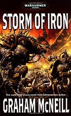 Storm of Iron by Graham McNeill Storm of Iron by Graham McNeill