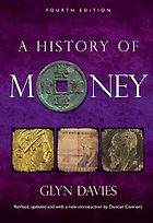The best books on Cryptocurrency - A History of Money by Glyn Davies