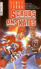 The best books on Ice Hockey - Scrubs On Skates by Scott Young The best books on Ice Hockey - Scrubs On Skates by Scott Young