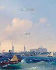 The best books on The Philosophy of Art - Art by Clive Bell The best books on The Philosophy of Art - Art by Clive Bell