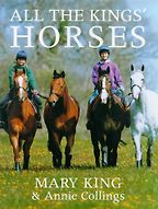 All the Kings’ Horses by Mary King All the Kings’ Horses by Mary King