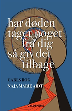 Dorthe Nors on the best Contemporary Scandinavian Literature - Har døden taget noget fra dig så giv det tilbage, Carls bog by Naja Marie Aidt