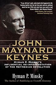 John Maynard Keynes by Hyman Minsky John Maynard Keynes by Hyman Minsky