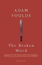 The Broken Word by Adam Foulds The Broken Word by Adam Foulds