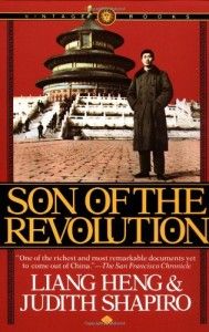 The best books on Popular Protest in China - Son of the Revolution by Liang Heng, Judith Shapiro